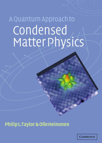 A quantum approach to condensed matter physics
