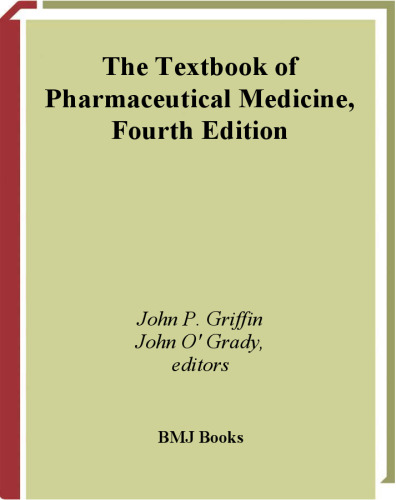 The Textbook of Pharmaceutical Medicine Fourth edition