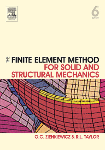 The Finite Element Method for Solid and Structural Mechanics Sixth Edition