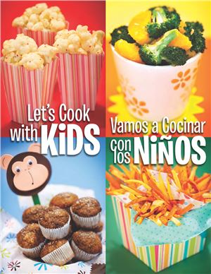Let's cook with kids! (Vamos a Cocinar con losNiÑOS)
