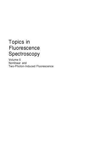 Topics in Fluorescence Spectroscopy: Volume 5: Nonlinear and Two-Photon-Induced Fluorescence