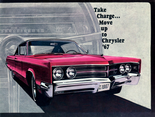 Chrysler Motors Corporation. Take Charge… Move up to Chrysler '67