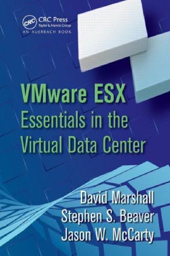 VMware ESX Essentials in the Virtual Data Center 
