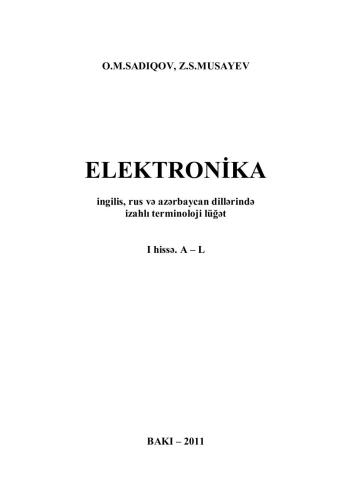 Elektronika (ingilis, rus və azərbaycan dillərində izahlı terminoloji lüğət). І hissə. A - L (1/2)