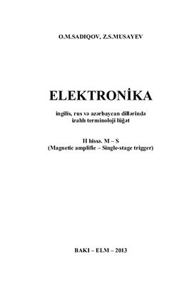Elektronika (ingilis, rus və azərbaycan dillərində izahlı terminoloji lüğət). ІI hissə. M - S (2/2)