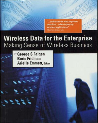 Wireless data for the enterprise: making sense of wireless business