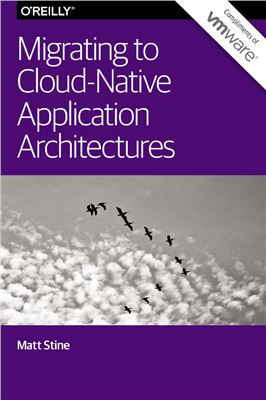Migrating to Cloud-Native Application Architectures