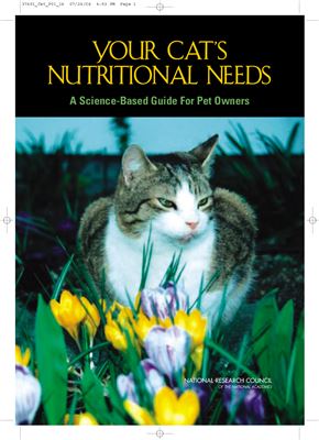 Your Cat's Nutritional Needs: A Science-Based Guide for Pet Owners (Booklet)