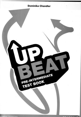 Upbeat pre-intermediate. Test book