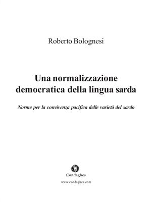 Una normalizzazione democratica della lingua sarda: norme per la convivenza pacifica delle varietà del sardo