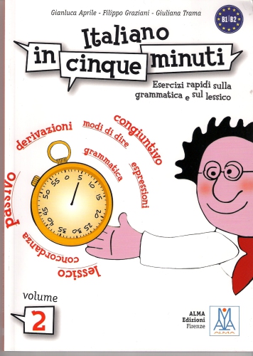 Italiano in cinque minuti. Volume 2. Parte 1/2