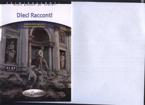 Dieci Racconti. 10 brevi storie ispirate a Nuovo Progetto italiano 1. Livello elementare (A1-A2)