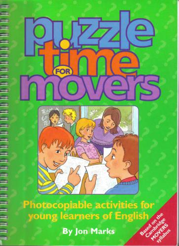 Puzzle Time for Movers. Photocopiable Activities for Young Learners of English