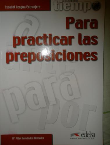 Tiempo.Para practicar Las preposiciones