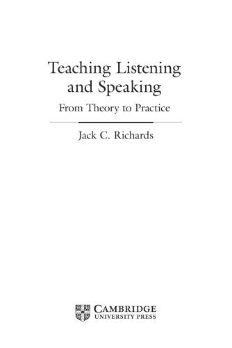Teaching Listening and Speaking From Theory to Practice