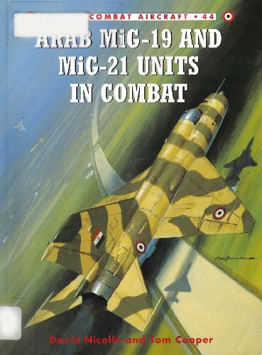 МиГ-19 и Миг-21. Arab MiG-19 and MiG-21 units in combat