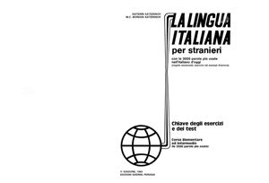La lingua italiana per stranieri. Chiave degli esercizi e dei test
