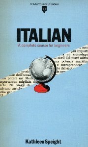 Italian: A complete course for beginners