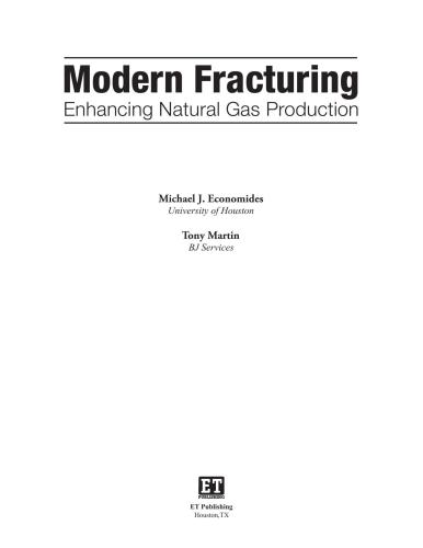 Economides Michael J., Martin Tony - Modern Fracturing. Enhancing Natural Gas Production