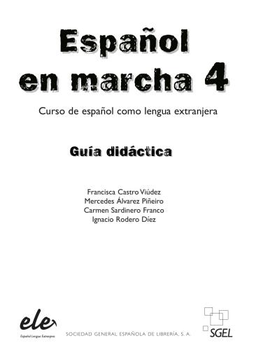 Espanol en marcha 4. Guia didactica