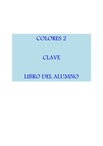Colores 2 (A2-B1). Curso de lengua Española. Clave para libro del alumno