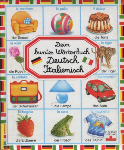 Dein buntes Wörterbuch Deutsch Italienisch