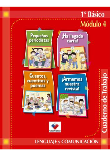 Lenguaje y Comunicación 1º Básico. Módulo 4. Cuaderno de trabajo