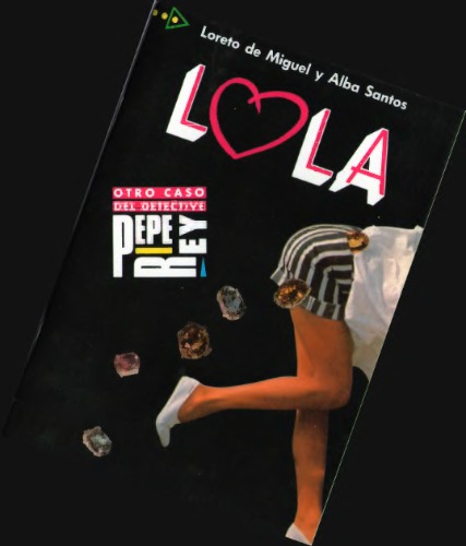 Lola. Coleccion Para que leas. Serie Otro caso del detective Pepe Rey. Nivel 3/ Лорето де Мигель, Альба Сантос. Лола. Серия Новое дело детектива Пепе Рея. Уровень 3