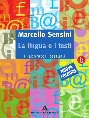 La lingua e i testi. Vol. A e B