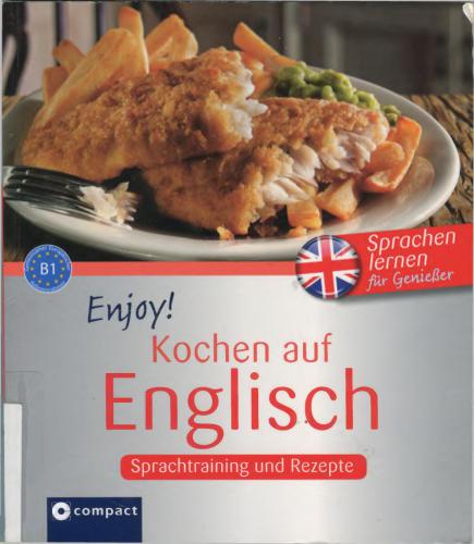 Enjoy! Kochen auf Englisch (B1)