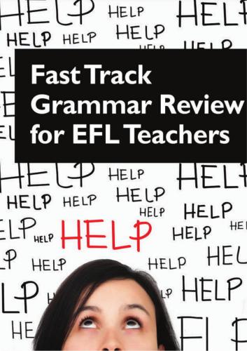 Fast Track Grammar Review for EFL Teachers