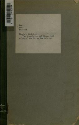 The Linguistic and Historical Value of the Irish Law Tracts