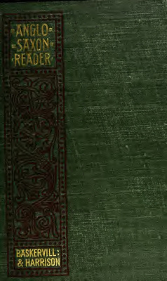 Anglo-saxon Reader Both Poetry & Prose Old English Grammar Vocabulary