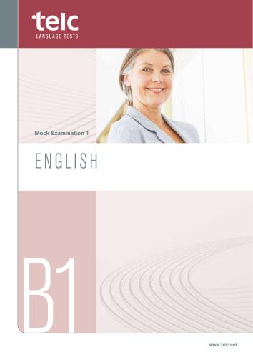 TELC Language Tests. Mock Examination 1: English B1