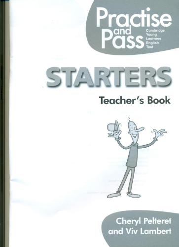 Practise and Pass Starters - Teacher's Book