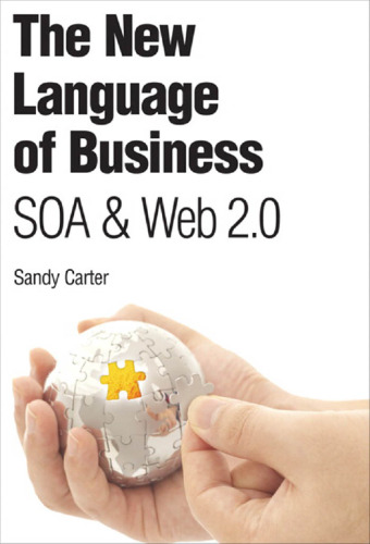 The New Language of Business: SOA & Web 2.0