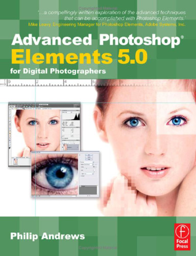 Advanced Photoshop Elements 5.0 for Digital Photographers