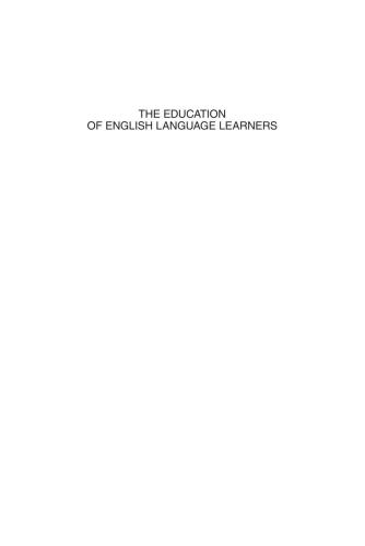 The Education of English Language Learners: Research to Practice