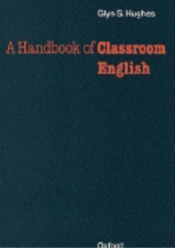 A Handbook of Classroom English
