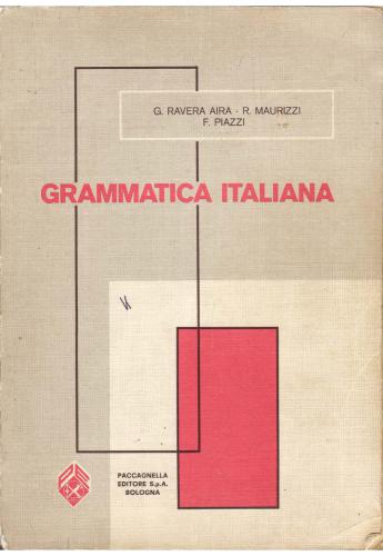 Grammatica Italiana ad uso delle Scuole Medie Superiori / Итальянская грамматика в средней и высшей школе
