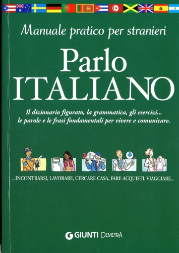 Parlo italiano. Manuale pratico per stranieri. Parte 1/3