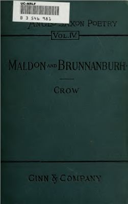 Maldon and Brunnanburh. Two Old English Songs of Battle