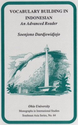 Vocabulary Building in Indonesian an advanced reader /Словарный запас индонезийского языка. Книга для чтения. Продвинутый уровень
