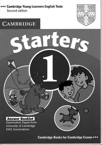 Cambridge Young Learners English Tests. Starters 1. Answer booklet