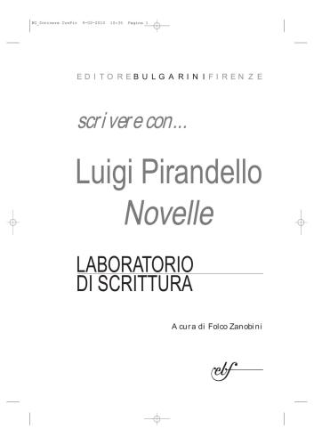 Scrivere con Luigi Pirandello. Novelle. Laboratorio di scrittura