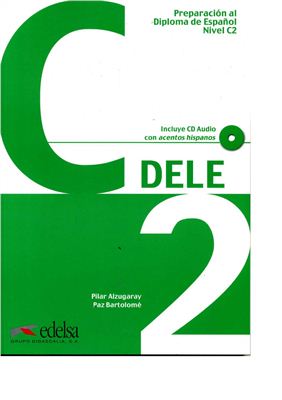 Preparación al diploma español. DELE C2. Nueva edición
