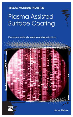 Plasma-Assisted Surface Coating. Processes, methods, systems and applications