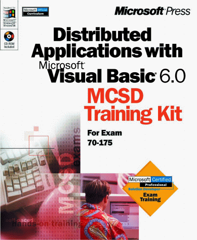Distributed Applications with Microsoft Visual Basic 6.0 MCSD