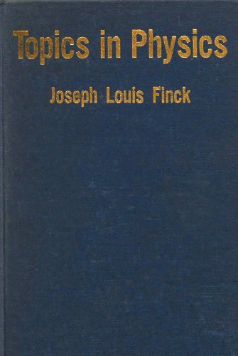 Topics in Physics: From the Standpoint of Generalized Thermodynamics