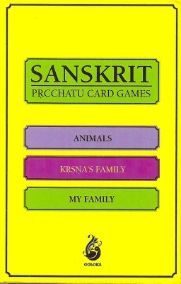 Vidyarambhah Samskrta. First Lessons in Sanskrit 1. Card Games: Prcchatu. Animals, Krishna's Family, My Family